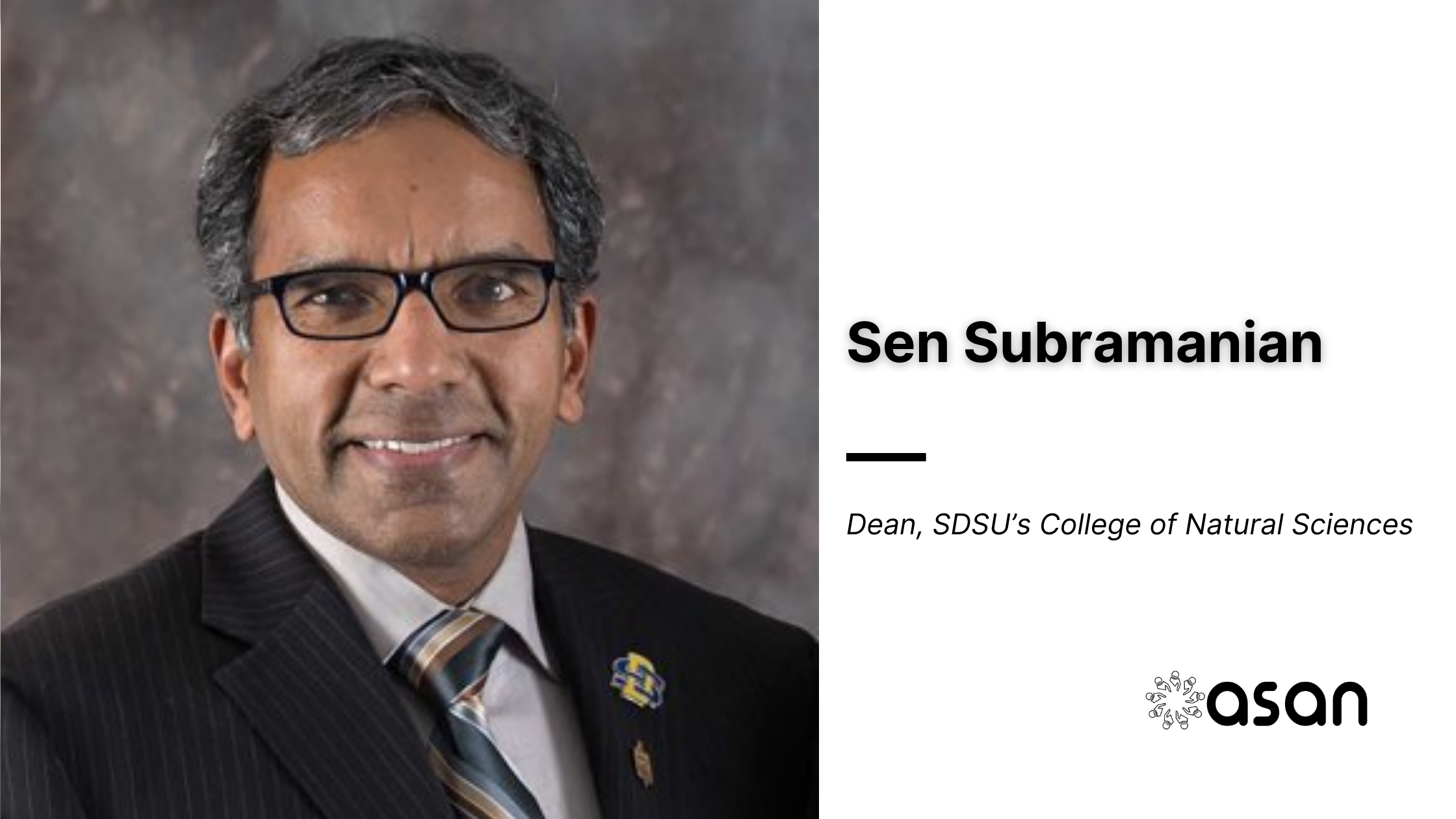 Indian American Scientist Sen Subramanian Appointed Dean of SDSU’s College of Natural Sciences