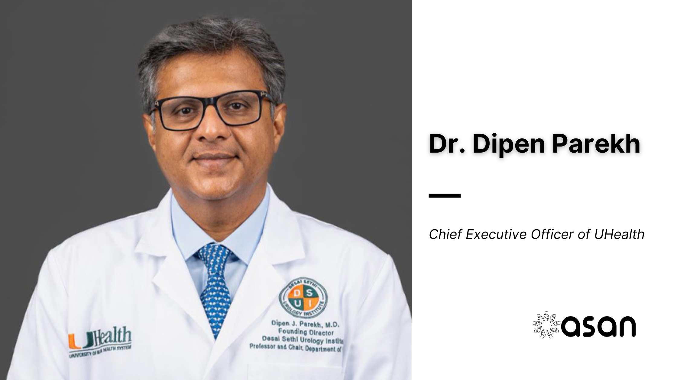 Dr. Dipen Parekh Appointed CEO of UHealth at University of Miami