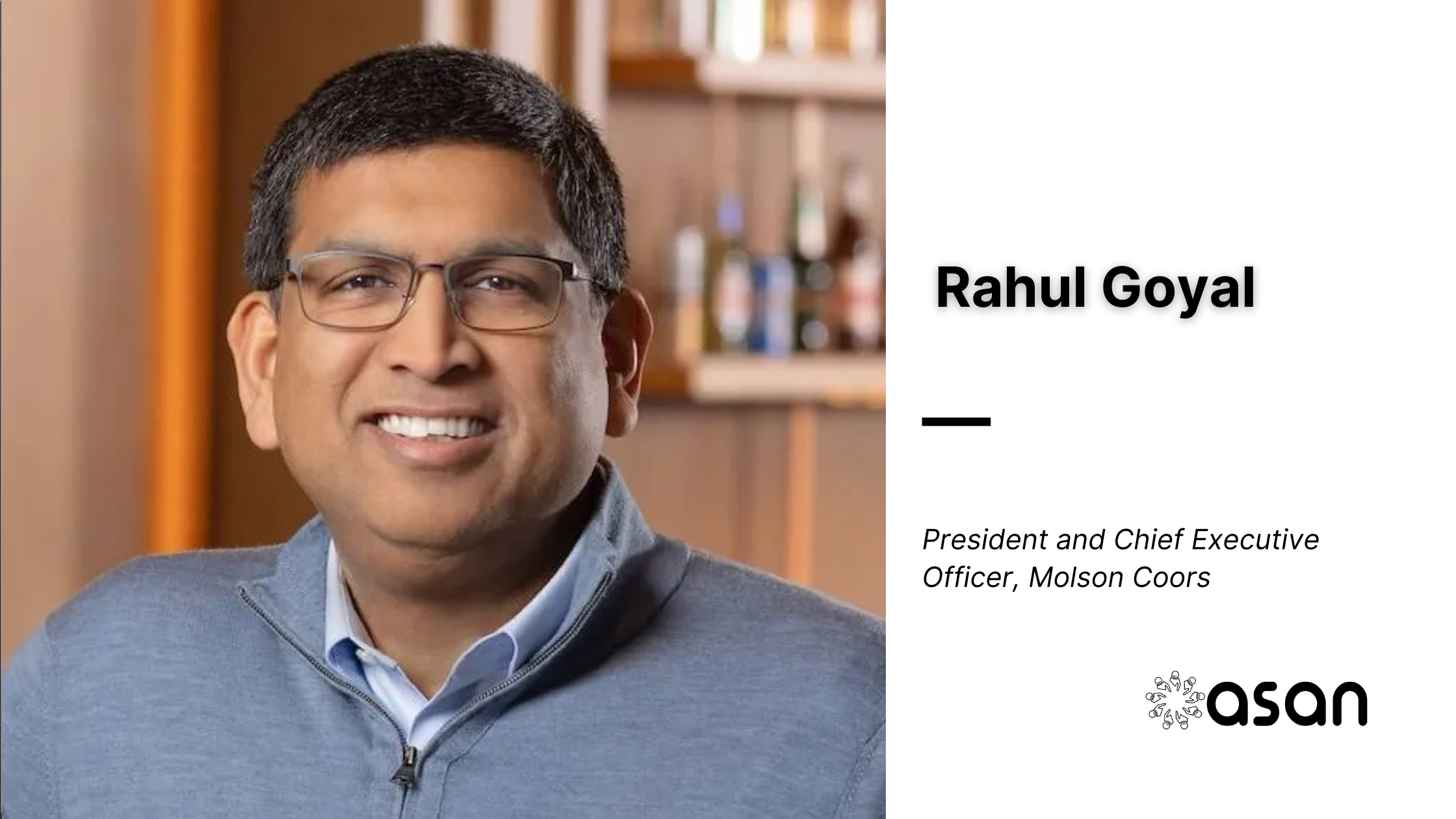 Rahul Goyal To Become CEO Of Molson Coors Guiding A Heritage Brand Rahul Goyal To Become CEO Of Molson Coors Guiding A Heritage Brand