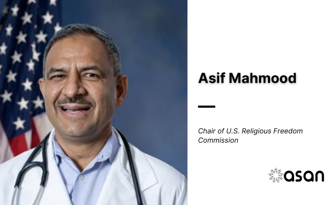 Asif Mahmood elected chair of U.S. religious freedom commission