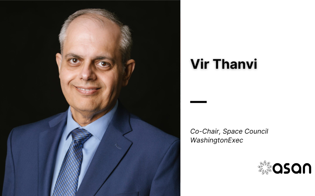 Vir Thanvi named co-chair of WashingtonExec Space Council