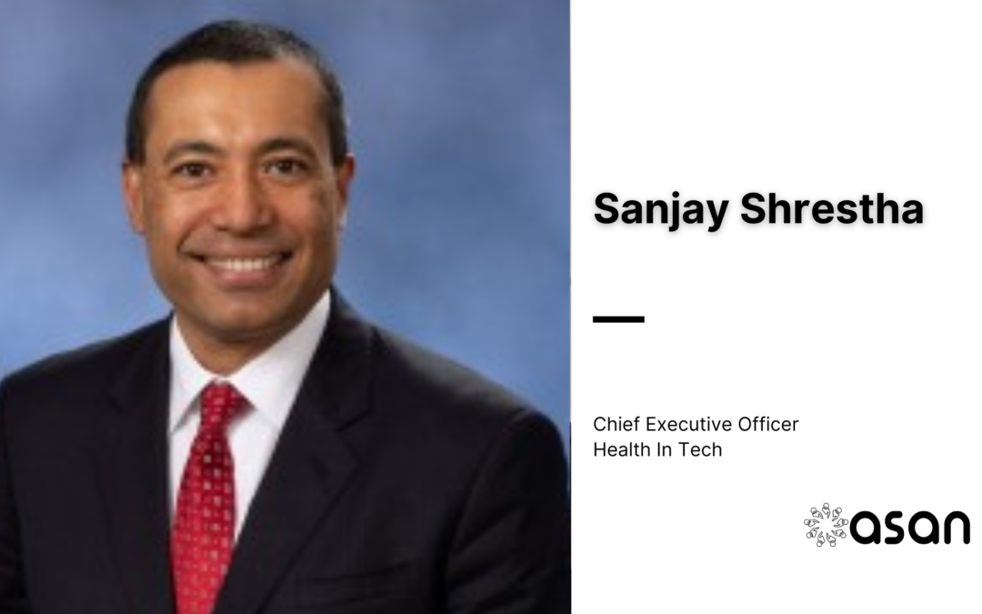 Health In Tech names Sanjay Shrestha chief executive officer